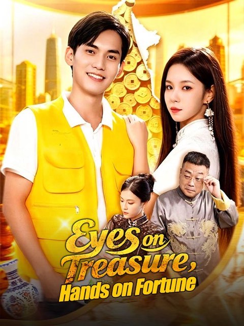 Eyes on Treasure Hands on Fortune