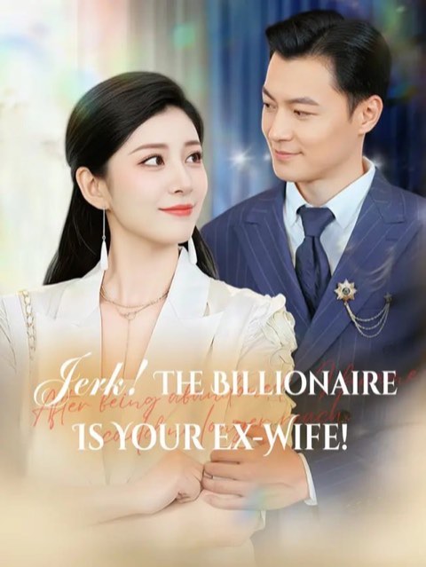 Jerk The Billionaire Is Your Ex-Wife