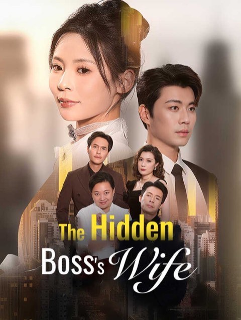 The Hidden Boss’s Wife