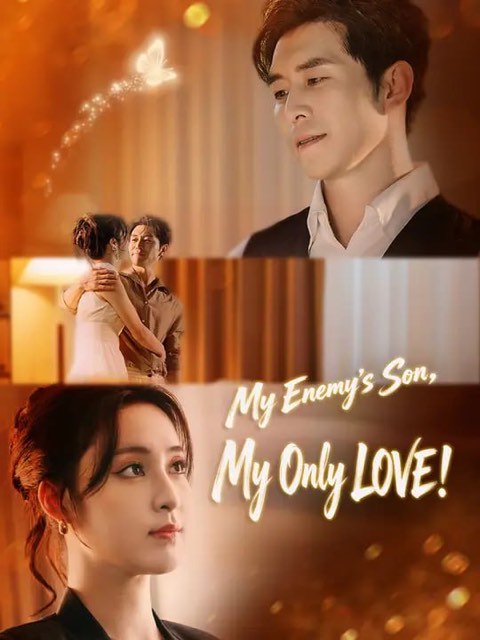 My Enemy’s Son My Only LOVE
