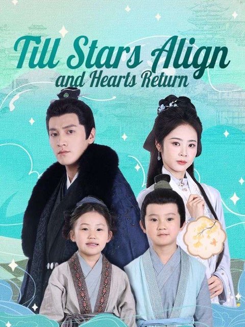 Till Stars Align and Hearts Return