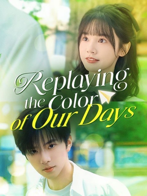 Replaying The Color Of Our Days