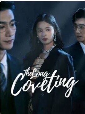 The Long Coveting