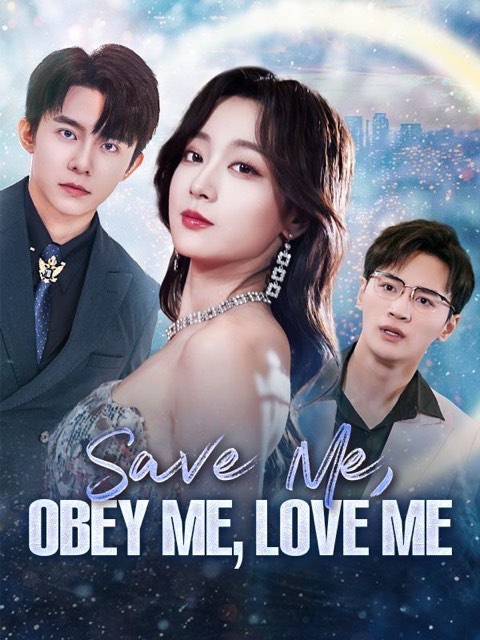 Save Me Obey Me Love Me