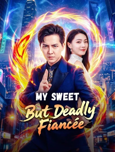 My Sweet but Deadly Fiancee