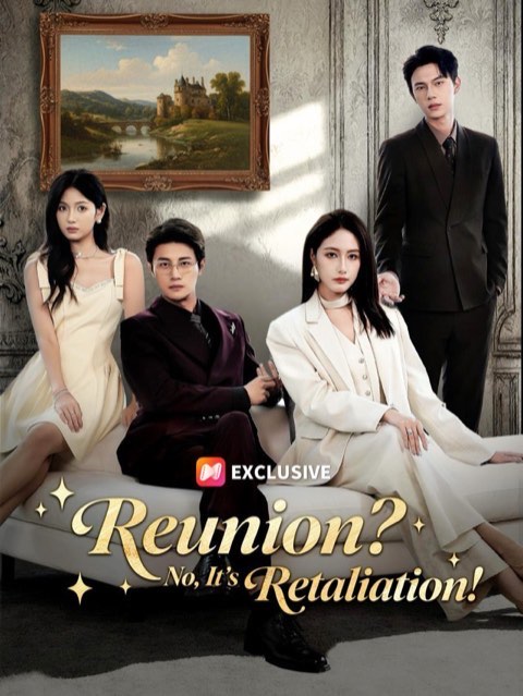 Reunion No It’s Retaliation