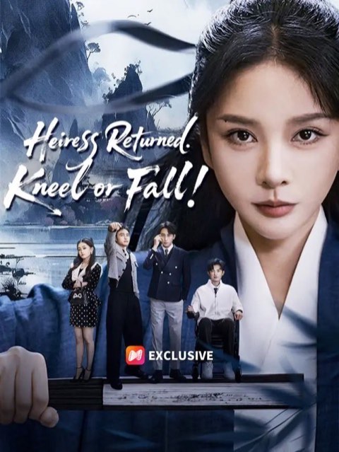 Heiress Returned Kneel or Fall