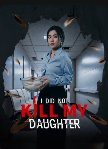 I Did Not Kill My Daughter