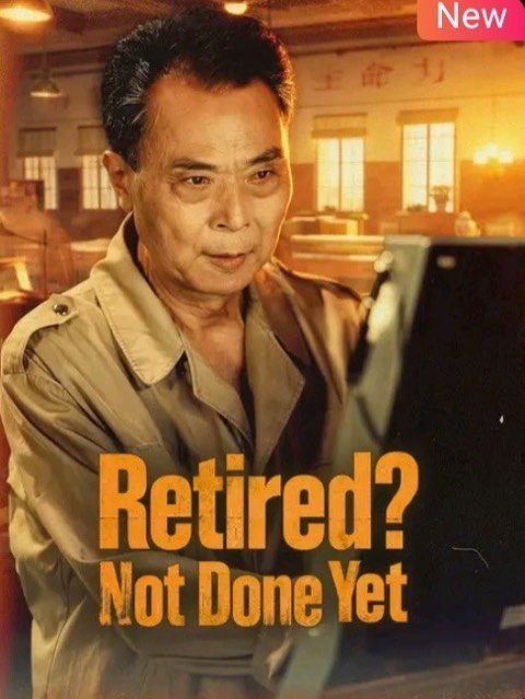 Retired Not Done Yet