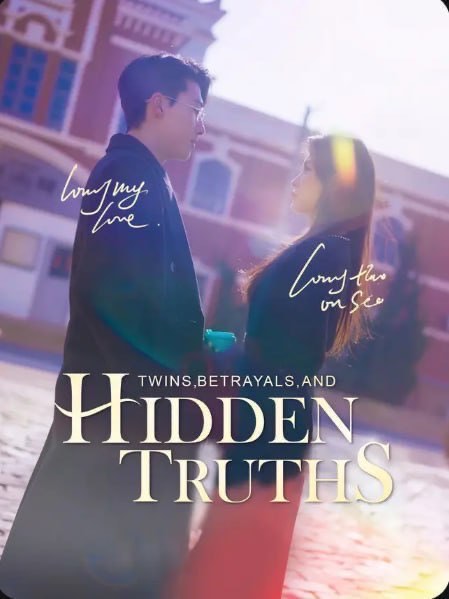 Twins, Betrayals, and Hidden Truth