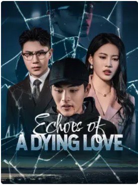 Echoes of a Dying Love