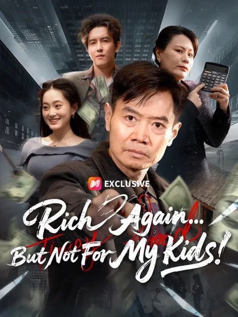 Rich Again But Not For My Kids