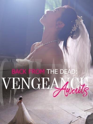 Back from the Dead: Vengeance Awaits