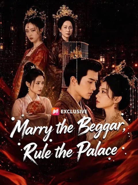 Marry the Beggar Rule the Palace
