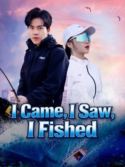 I Came I Saw I Fished