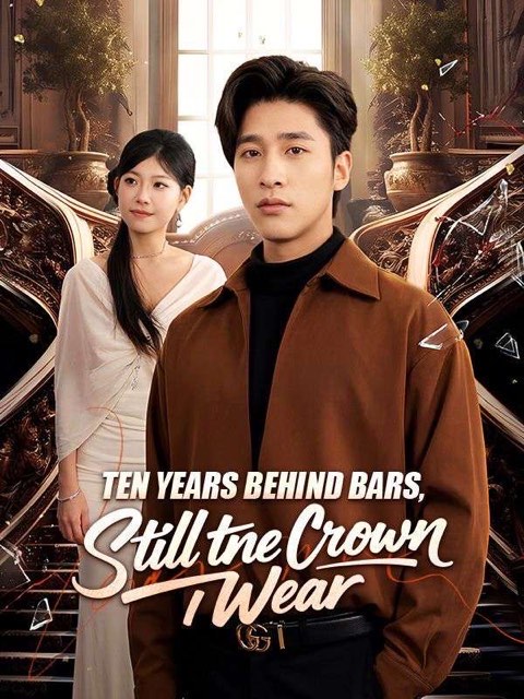 Ten Years Behind Bars Still the Crown I Wear