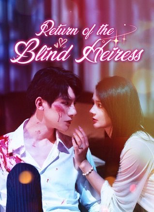 Return Of The Blind Heiress