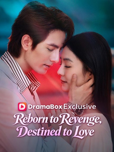 Reborn to Revenge Destined to Love