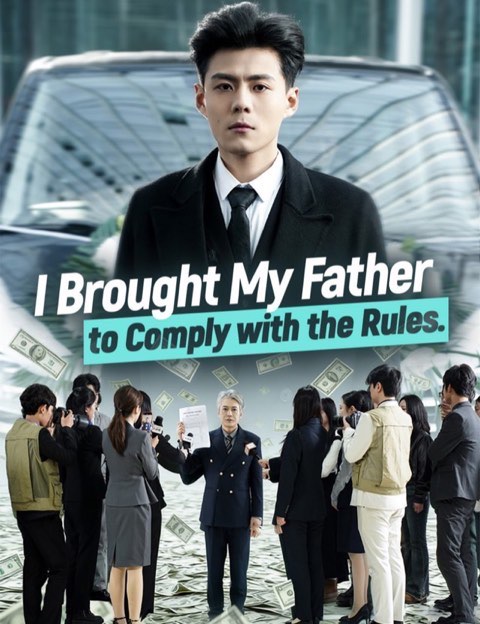 I Brought My Father to Comply with the Rules
