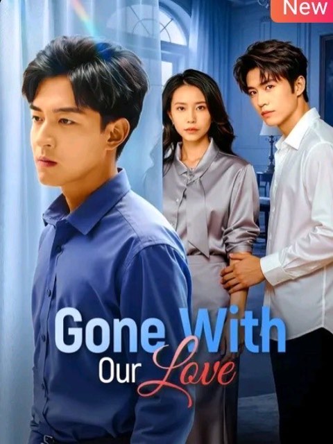 Gone With Our Love