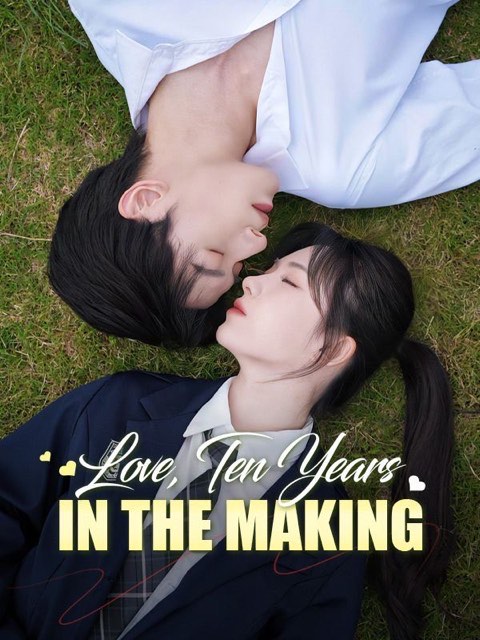 Love Ten Years in the Making