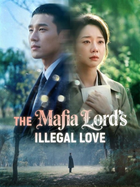 The Mafia Lord’s Illegal Love