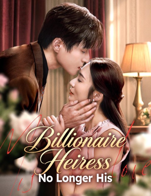 Billionaire Heiress No Longer His