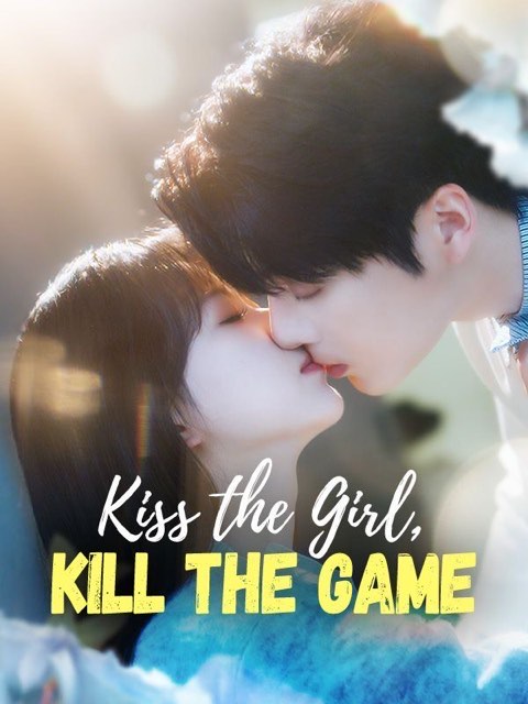 Kiss the Girl, Kill the Game