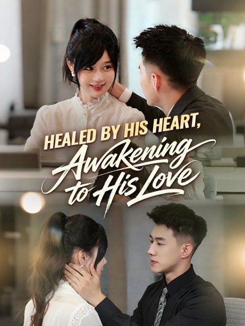 Healed by His Heart Awakening to His Love