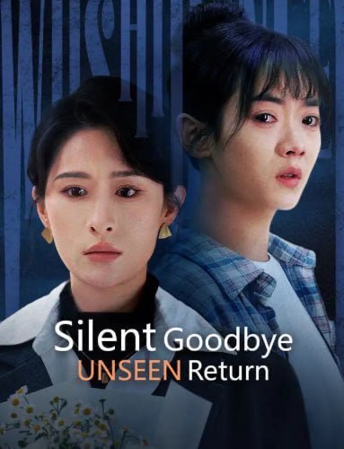 Silent Goodbye, Unseen Return