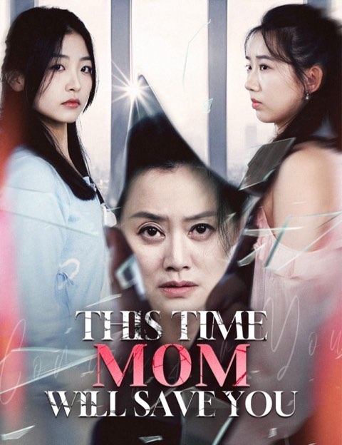 This Time Mom Will Save You