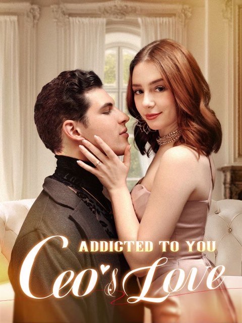 Addicted to You: The CEO’s Love