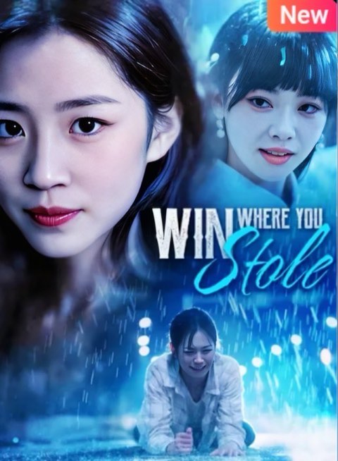 Win Where You Stole