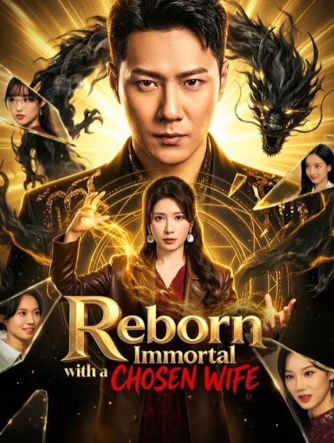 Reborn Immortal With a Chosen Wife