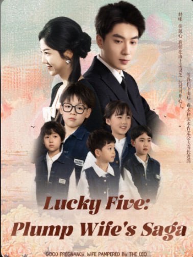 Lucky Five: Plump Wife’s Saga