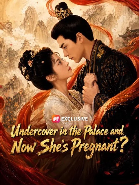Undercover in the Palace and Now She’s Pregnant