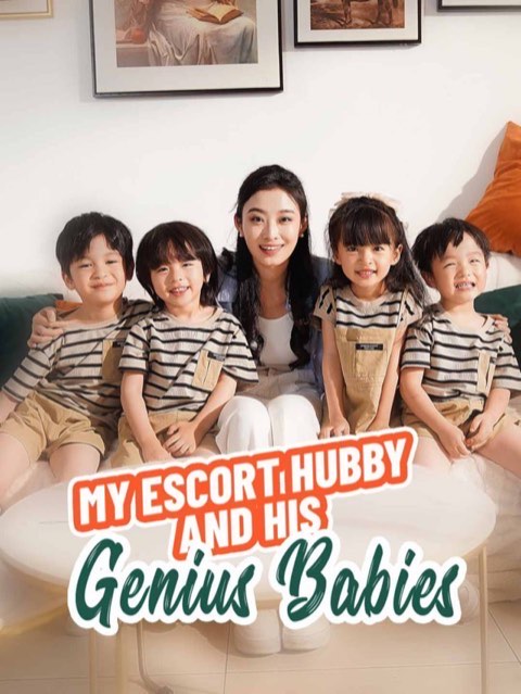 My Escort Hubby And His Genius Babies