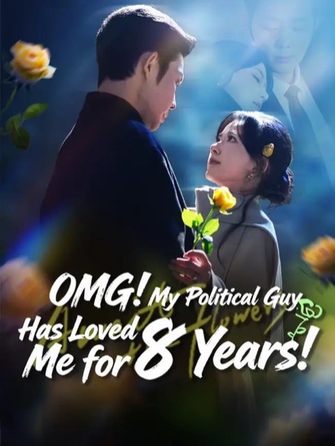 OMG My Political Guy Has Loved Me for 8 Years