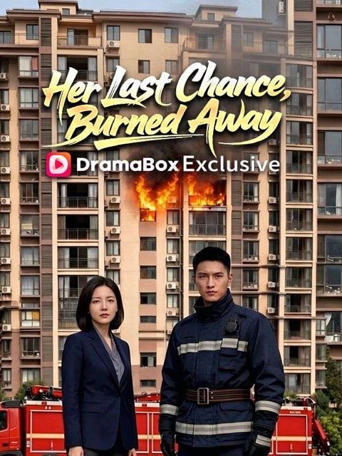 Her Last Chance Burned Away