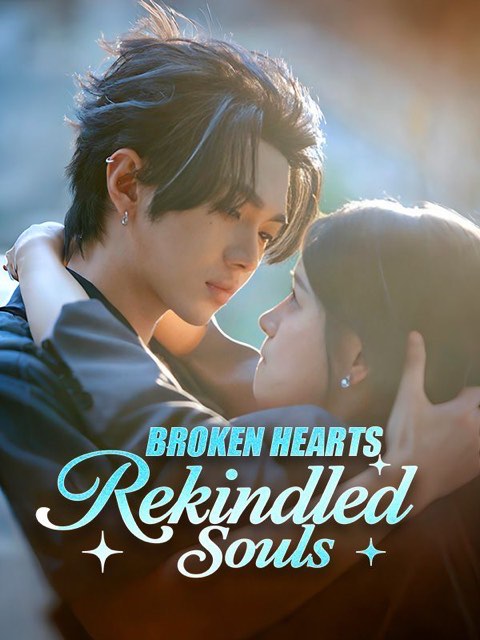 Broken Hearts Rekindled Souls