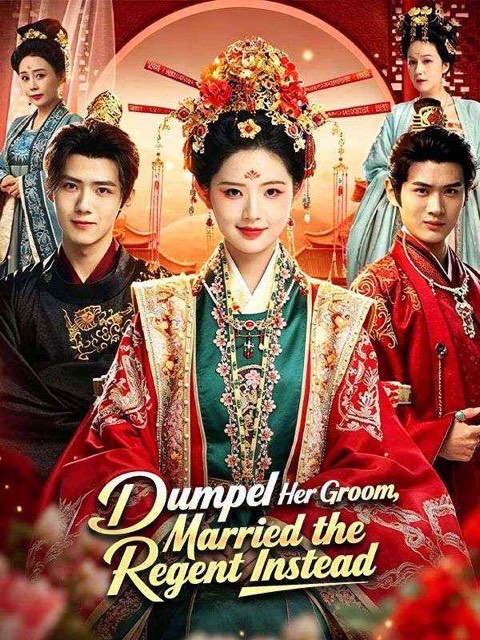Dumped Her Groom Married the Regent Instead