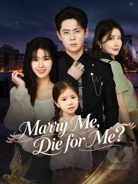 Marry Me Die for Me