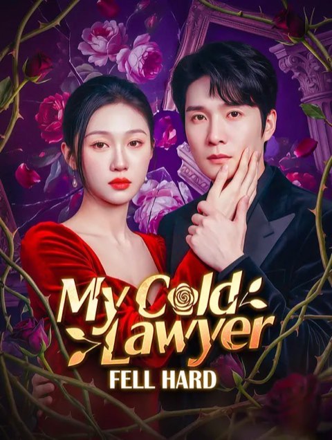 My Cold Lawyer Fell Hard