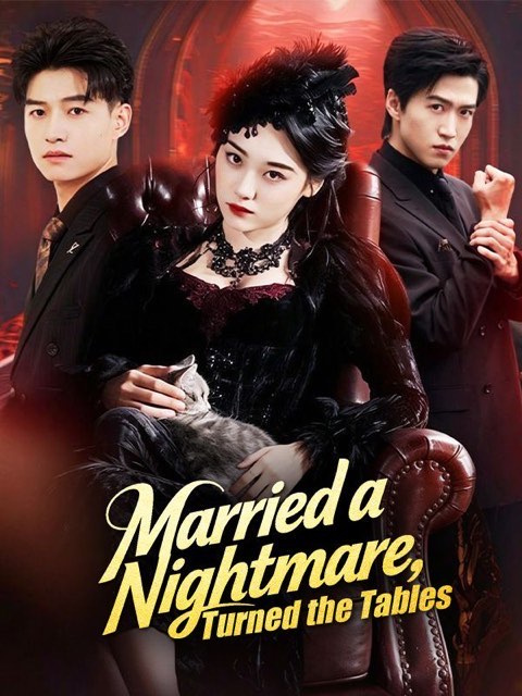 Married a Nightmare Turned the Tables