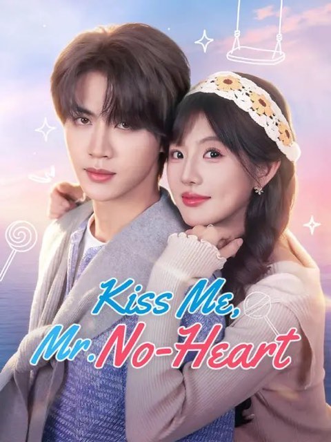 Kiss Me Mr No Heart