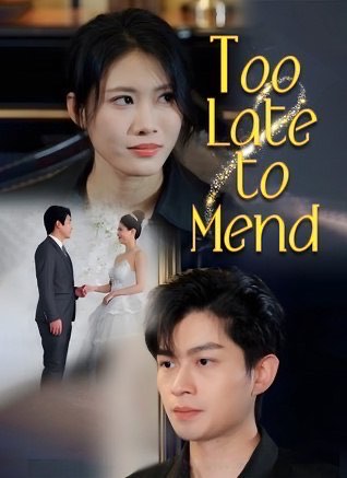 Too Late To Mend