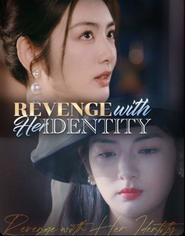 Revenge with Her Identity