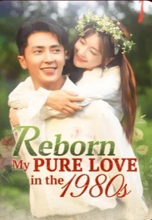 Reborn My Pure Love in the 1980s