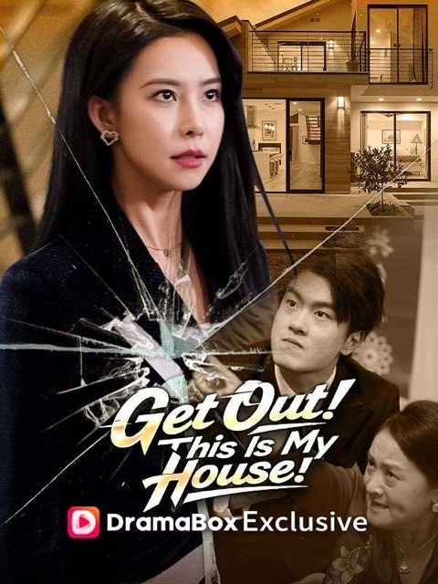 Get Out This Is My House