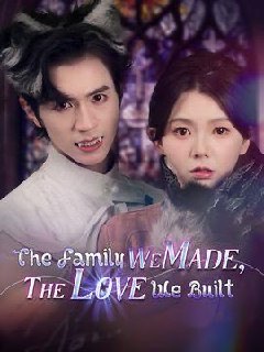 The Family We Made The Love We Built